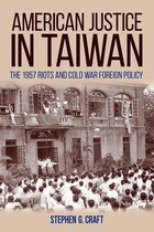 Studies in Conflict, Diplomacy, and Peace - American Justice in Taiwan