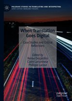 Palgrave Studies in Translating and Interpreting - When Translation Goes Digital