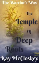 The Warrior's Way - The Temple of Deep Roots