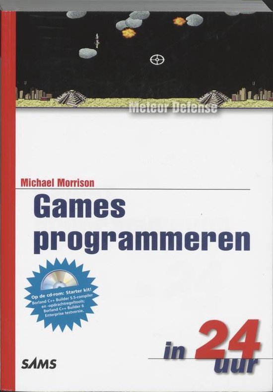 Cover van het boek 'Games programmeren in 24 uur + CD-ROM' van M. Morrison en Toni Morrison