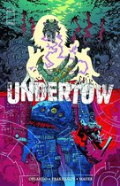 Undertow Volume 1