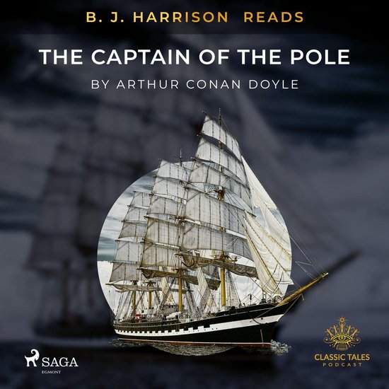 B. J. Harrison Reads The Captain of the Pole Star - cover