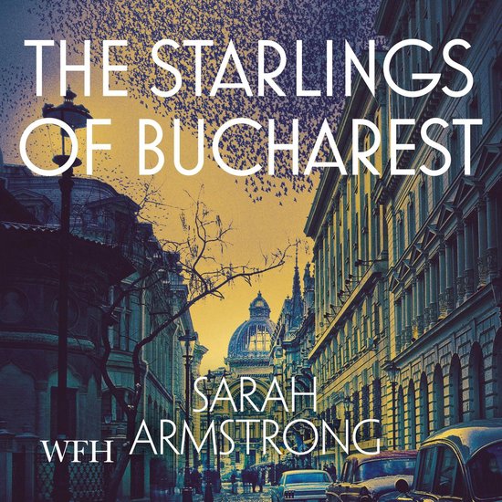 The Starlings of Bucharest - cover