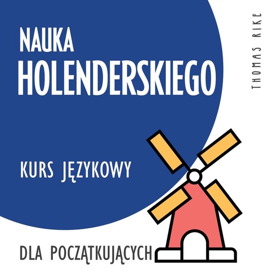 Nauka holenderskiego (kurs językowy dla początkujących) - cover