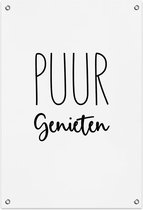 Puur Genieten Tuinposter (60x90cm) - Wallified - Tekst - Zwart Wit - Poster - Wall-Art - Woondecoratie - Kunst - Posters  - Wallified - Tuinposter - Tuindoek - Poster Buiten - Tuin decoratie 