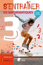 S'entrainer en Mathématiques - 3e année