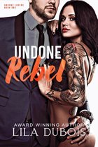Undone Lovers 1 - Undone Rebel