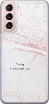 Samsung Galaxy S21 Plus hoesje siliconen - Today I choose joy - Soft Case Telefoonhoesje - Tekst - Grijs