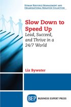 Slow Down to Speed Up