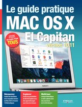 Série Hightech - Le guide pratique Mac OS X El Capitan
