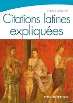 Eyrolles Pratique - Citations latines expliquées