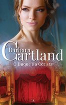 A Eterna Coleção de Barbara Cartland 18 - 18. O Duque e a Corista