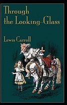 Through the Looking Glass Illustrated