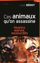 Documents - Ces animaux qu'on assassine