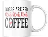 Mok Roses are Red blah blah blah COFFEE