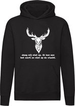 Jaag me niet op hoodie | jager | jagen | werk | collega | collega's | unisex | trui | sweater | hoodie | capuchon