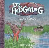 Dr Hedgehog 1 - Dr Hedgehog and the Island Rescue