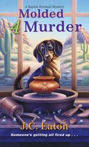Sophie Kimball Mystery 5 - Molded 4 Murder