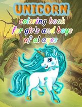 unicorn coloring book for girls and boys of al ages: Unicorn coloring book for children for all ages A collection of fun and ease in the coloring page