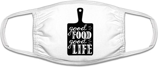 Good food, good life mondkapje | genieten | happy | eten | koken | goed leven | grappig | gezichtsmasker | bescherming | bedrukt | logo | Wit mondmasker van katoen, uitwasbaar & herbruikbaar. Geschikt voor OV