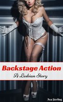 Backstage Action: A Lesbian Story