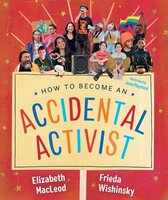 Accidental Series 2 - How to Become an Accidental Activist