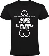 Het leven is als een Stijve Lul, hard en nooit lang genoeg Heren t-shirt | penis | filosofie | lul | boos |  Zwart