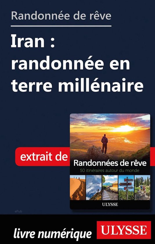 Randonnée de rêve - Iran : randonnée en terre millénaire - cover