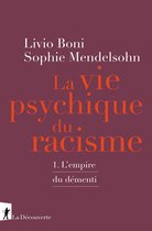 Cahiers libres - Le vie psychique du racisme