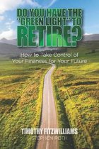 Do You Have the  Green Light  to Retire?