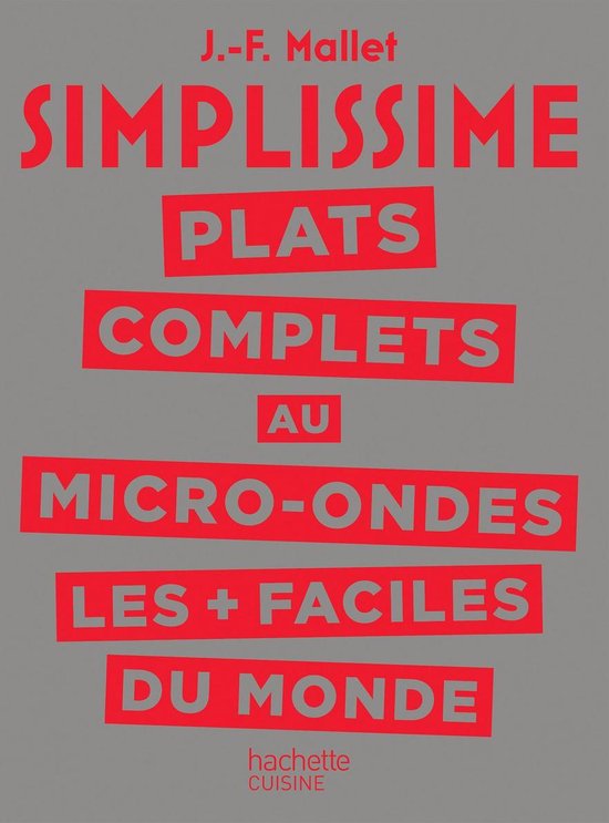 SIMPLISSIME Plats complets au Micro-Ondes les plus faciles d ... - cover