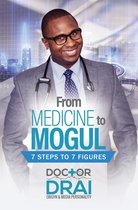From Medicine to Mogul