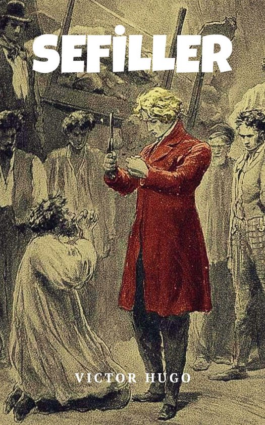 Boekomslag van 'Sefiller' door Victor Hugo, met een rode jas en een pistool.