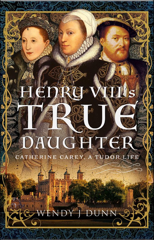 Henry VIII's True Daughter