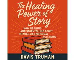 Healing Power of Story, The