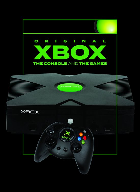 Original Xbox: The Console and the Games - cover