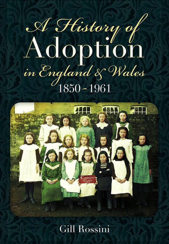 A History of Adoption in England and Wales, 1850–1961 - cover
