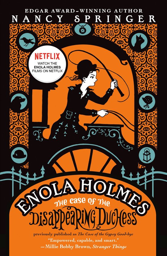 Boekcover: Enola Holmes, met hoed en zweep, in een oranje en zwarte stijl. "Enola Holmes, The Case of the Disappearing Duchess"