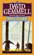 Boekcover van Waylander, met David Gemmell's naam en de titel. Een krijger staat tussen bomen en bergtoppen, met monsterlijke figuren.