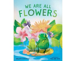 We Are All Flowers