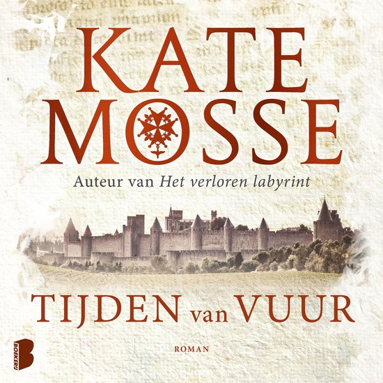 Boek kaft: 'Tijden van Vuur' door Kate Mosse. Een kasteelmuur met torens op een heuvel, met de tekst 'Auteur van Het verloren labyrinth'.