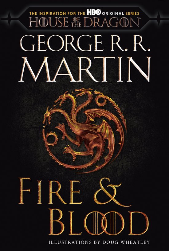 The Targaryen Dynasty: The House of the Dragon- Fire & Blood - cover