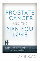Prostate Cancer & The Man You Love