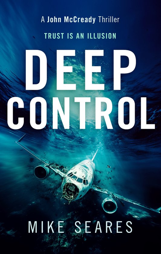 A John McCready Thriller- Deep Control - cover