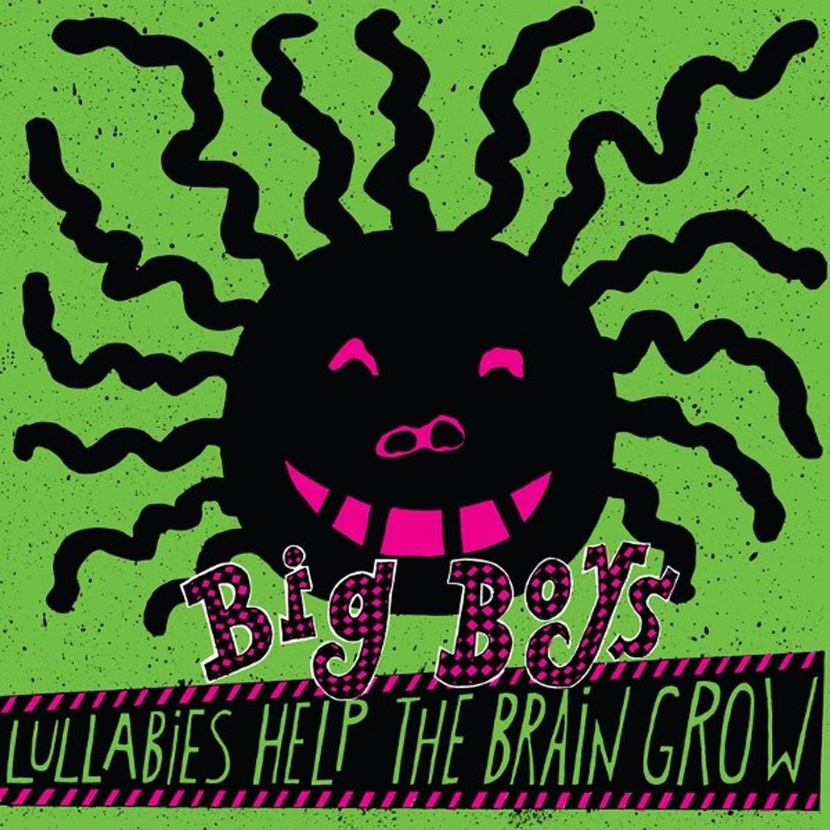 Big Boys - Lullabies Help The Brain Grow (LP)
