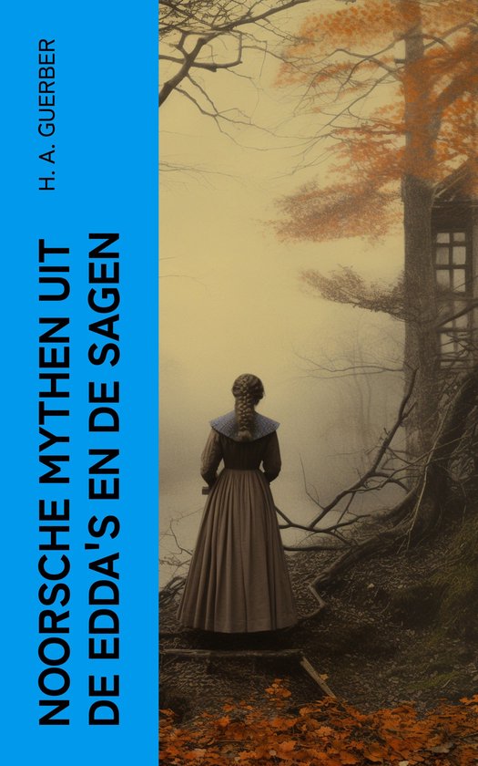 Noorsche mythen uit de Edda's en de sagen - cover