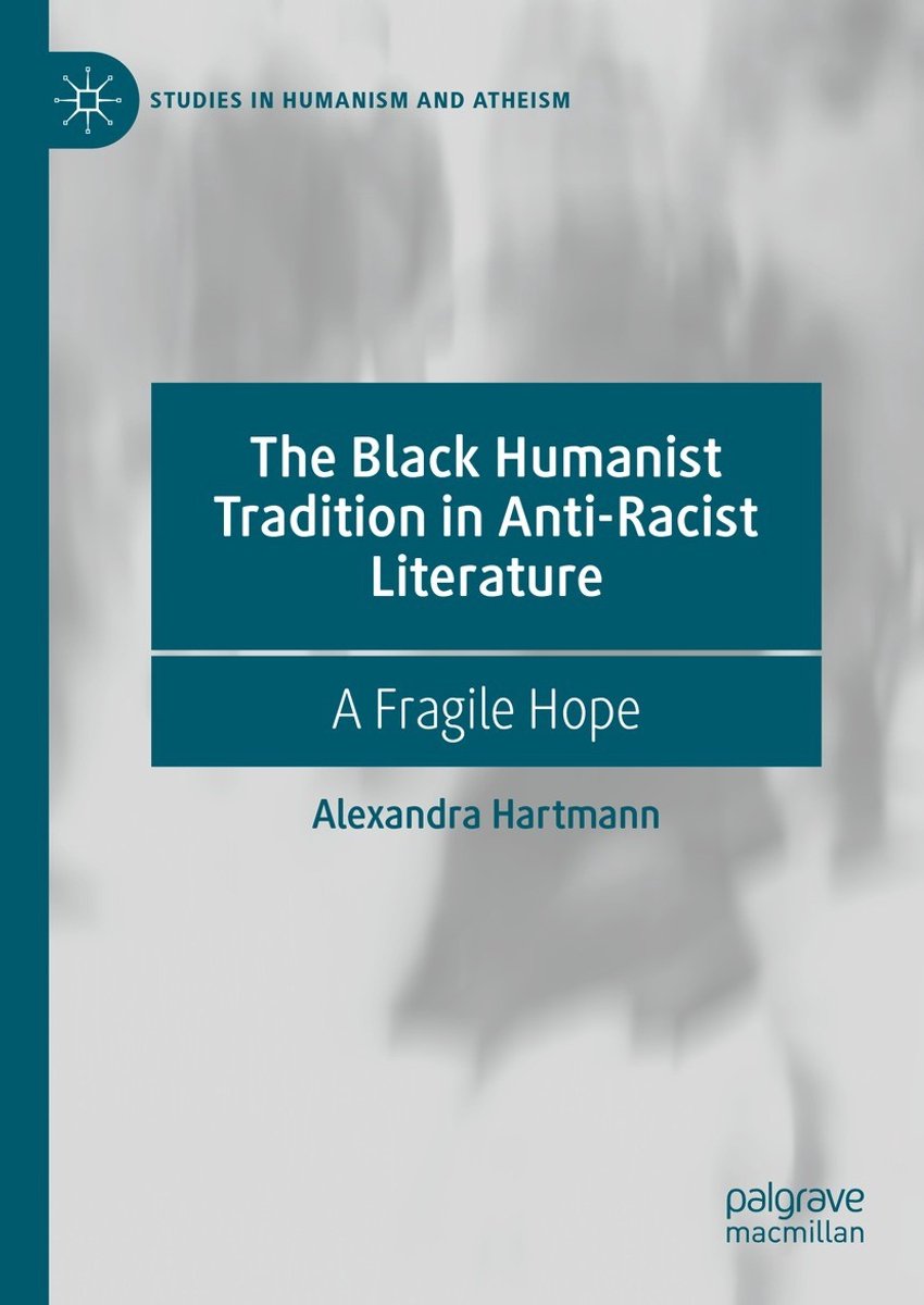 Studies In Humanism And Atheism-the Black Humanist Tradition In Anti-racist Literature van Alexandra Hartmann