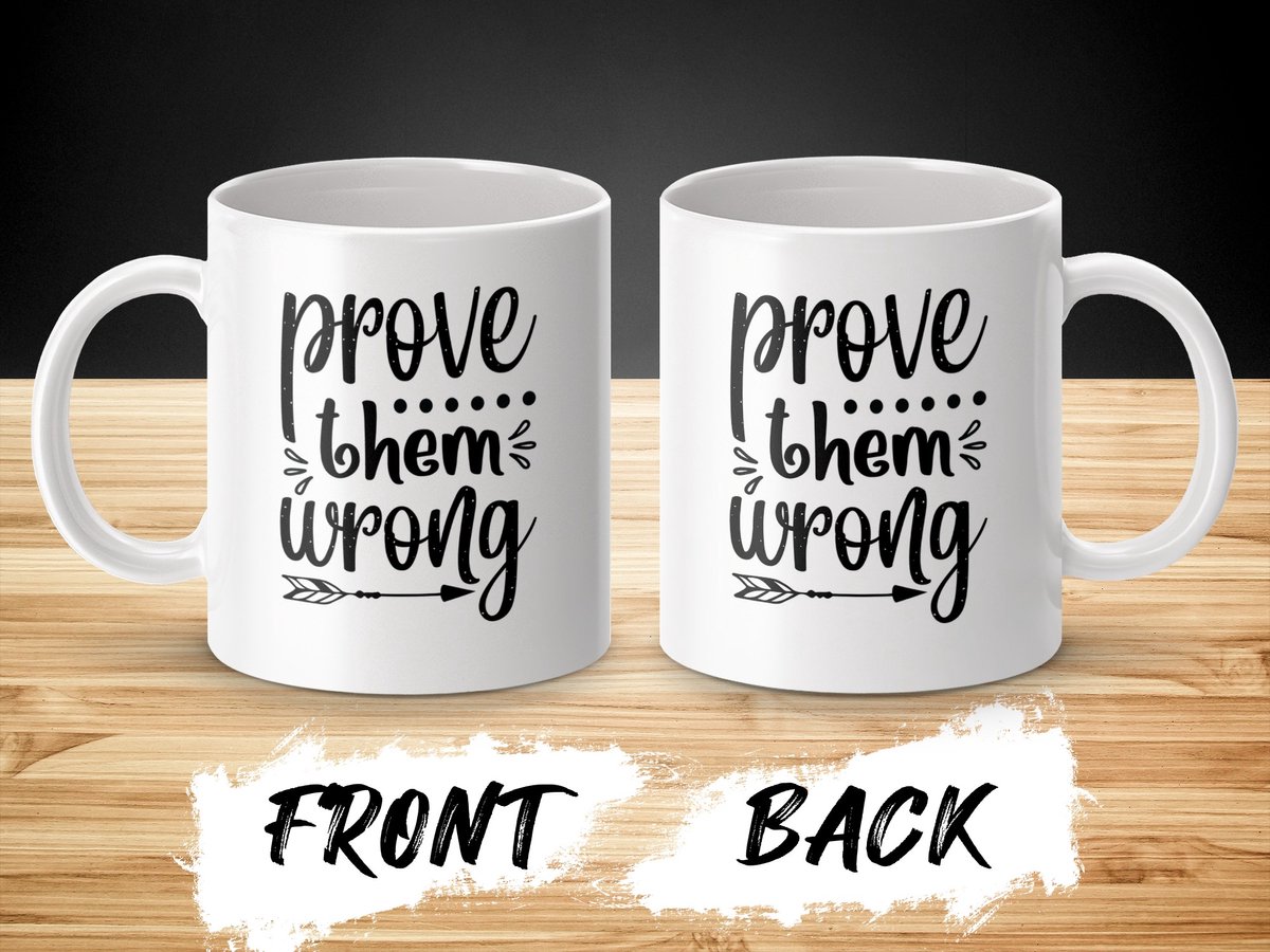 Prove Them Wrong Mug, Motiverende Koffiemok, Inspirerende Beker, Cadeau voor Haar, Positieve Quote Mok, Pijl Design