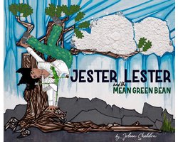 Jester Lester And The Mean Green Bean