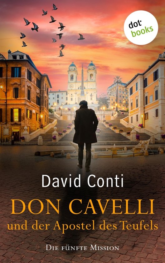 Don Cavelli 5 - Don Cavelli und der Apostel des Teufels: Die ... - cover